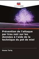 Huma Tariq - Prévention de l'attaque par trou noir sur les données à l'aide de la technique du pot de miel