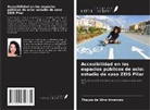 Thayse da Silva Invenção - Accesibilidad en los espacios públicos de ocio: estudio de caso ZEIS Pilar