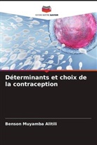 Benson Muyamba Alitili - Déterminants et choix de la contraception