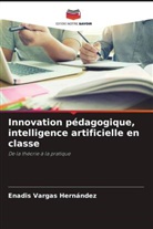 Enadis Vargas Hernández - Innovation pédagogique, intelligence artificielle en classe