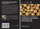 Ibrahim Hussein - Análisis de la cadena de productos de las especies maderables más sobreexplotadas