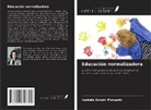 Isabela Zanoni Morgado - Educación normalizadora