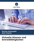 Roxana Aminzadeh, Amir Chaichi - Virtuelle Klassen und Schreibfähigkeiten