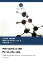 Mohammed Ashif K, Mohammed Ashif K., vinita boloor, Rajesh K S, Rajesh K. S., Rajesh K.S. - Proteomik in der Parodontologie