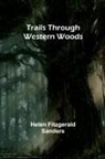 Helen Fitzgerald Sanders - Trails Through Western Woods
