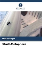 Owen Podger - Stadt-Metaphern