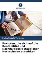 Sirika Bekele Terfassa - Faktoren, die sich auf die Rentabilität und Nachhaltigkeit staatlicher Hochschulen auswirken