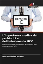 Maii Moustafa Nabieh - L'importanza medica dei probiotici e dell'infezione da HCV
