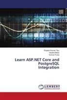Vandna Batra, Rupesh Kumar Tipu, Suman Punia - Learn ASP.NET Core and PostgreSQL Integration