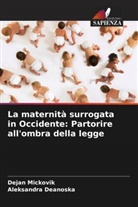 Aleksandra Deanoska, Dejan Mickovik - La maternità surrogata in Occidente: Partorire all'ombra della legge