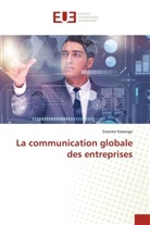 Evariste Kasongo - La communication globale des entreprises
