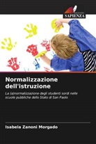 Isabela Zanoni Morgado - Normalizzazione dell'istruzione