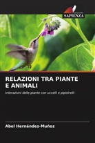 Abel Hernández-Muñoz - RELAZIONI TRA PIANTE E ANIMALI