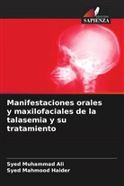 Syed Muhammad Ali, Syed Mahmood Haider - Manifestaciones orales y maxilofaciales de la talasemia y su tratamiento