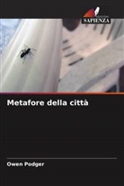Owen Podger - Metafore della città