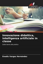 Enadis Vargas Hernández - Innovazione didattica, intelligenza artificiale in classe