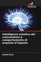 Kashif Abrar - Intelligenza emotiva del consumatore e comportamento di acquisto d'impulso