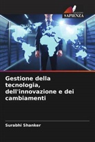 Surabhi Shanker - Gestione della tecnologia, dell'innovazione e dei cambiamenti