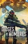 J. N. Chaney, Christopher Hopper - Dioses y hombres