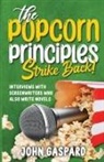 John Gaspard - The Popcorn Principles Strike Back