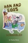 Charles Burns - Ham and Eggs Scrambled