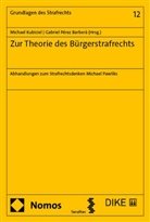 Michael Kubiciel, Pérez Barberá, Gabriel Pérez Barberá - Zur Theorie des Bürgerstrafrechts