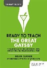 Helen Turner, Turner Helen - Ready to Teach: The Great Gatsby