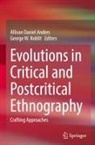 Allison Daniel Anders, George W. Noblit - Evolutions in Critical and Postcritical Ethnography
