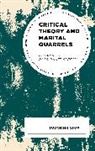 Todor Hristov - Critical Theory and Marital Quarrels