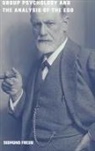 Sigmund Freud - Group Psychology and the Analysis of the Ego