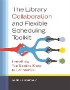 Andria Donnelly, Donnelly Andria C. - The Library Collaboration and Flexible Scheduling Toolkit