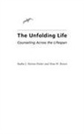 Nina Brown, Brown Nina W., Radha Horton-Parker - The Unfolding Life