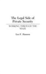 Leo Hannon, Hannon Leo F. - The Legal Side of Private Security