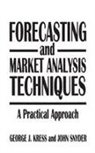 George Kress, Kress George, John Snyder - Forecasting and Market Analysis Techniques