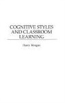 Harry Morgan, Morgan Harry - Cognitive Styles and Classroom Learning