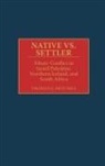 Thomas Mitchell, Thomas G. Mitchell - Native vs. Settler