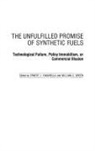 William Green, Green William, Ernest Yanarella, Yanarella Ernest J. - The Unfulfilled Promise of Synthetic Fuels