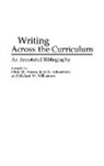 Chris Anson, Chris M. Anson, John Schwiebert, Michael Williamson, Williamson Michael M. - Writing Across the Curriculum