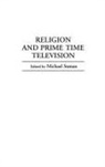 Michael Suman, Suman Michael - Religion and Prime Time Television