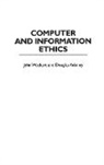 Douglas Adeney, John Weckert - Computer and Information Ethics