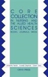 Annette Peretz, Aurelia Stephan, Edwin Terry, Unknown - Core Collection in Nursing and the Allied Health Sciences