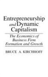 Bruce Kirchhoff - Entrepreneurship and Dynamic Capitalism