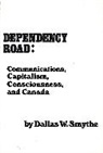 Dallas W. Smythe - Dependency Road