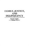 Michael Fischer, Brenda Geiger, Geiger Brenda - Family, Justice, and Delinquency