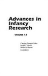 Harlene Hayne, Hayne Harlene, Lewis Lipsitt, Lipsitt Lewis P., Carolyn Rovee-Collier, Rovee-Collier Carolyn - Advances in Infancy Research