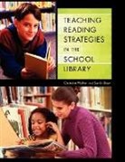 Sarah Shaw, Shaw Sarah, Christine Walker - Teaching Reading Strategies in the School Library