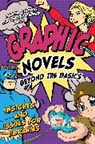 Martha Cornog, Cornog Martha, Timothy Perper, Perper Timothy - Graphic Novels Beyond the Basics
