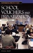Danny Weil - School Vouchers and Privatization - A Reference Handbook
