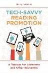 Nancy Keane, Keane Nancy J. - Tech-Savvy Reading Promotion