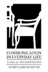Wendy Leeds-Hurwitz, Leeds-Hurwitz Wendy - Communication in Everyday Life